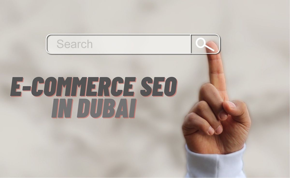 E-commerce SEO in Dubai
